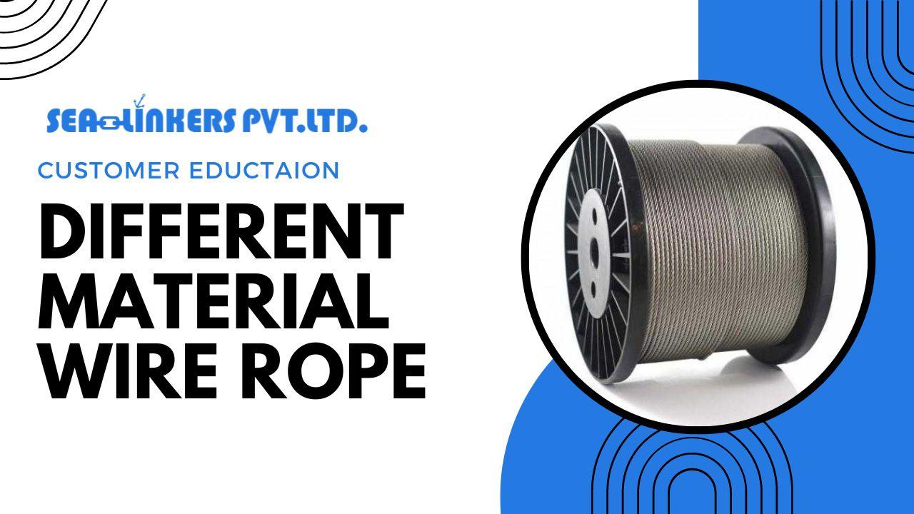 Wire Rope Materials, Finishes & Coatings